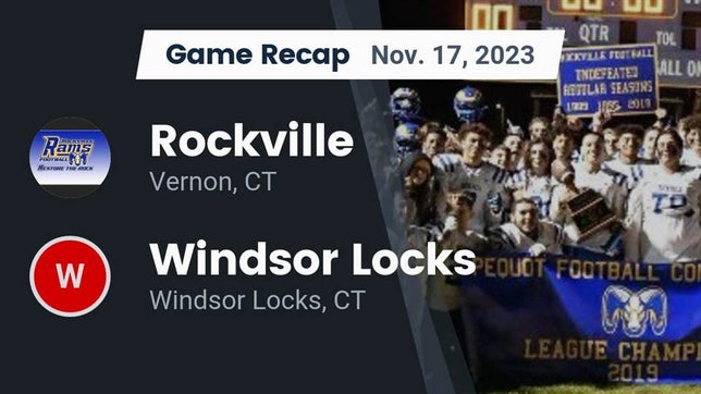 Watch this highlight video of the Rockville (Vernon, CT) football team in its game Recap: Rockville  vs. Windsor Locks  2023 on Nov 17, 2023