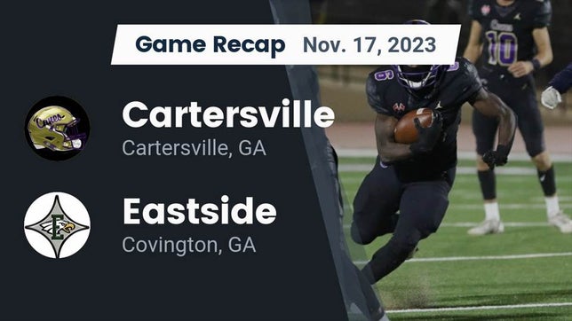 Watch this highlight video of the Cartersville (GA) football team in its game Recap: Cartersville  vs. Eastside  2023 on Nov 17, 2023