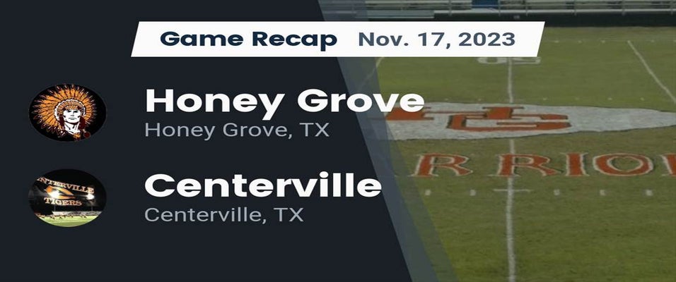 Centerville vs Honey Grove | Football | 11/17/2023