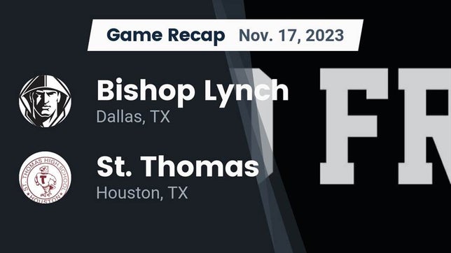 Watch this highlight video of the Bishop Lynch (Dallas, TX) football team in its game Recap: Bishop Lynch  vs. St. Thomas  2023 on Nov 17, 2023