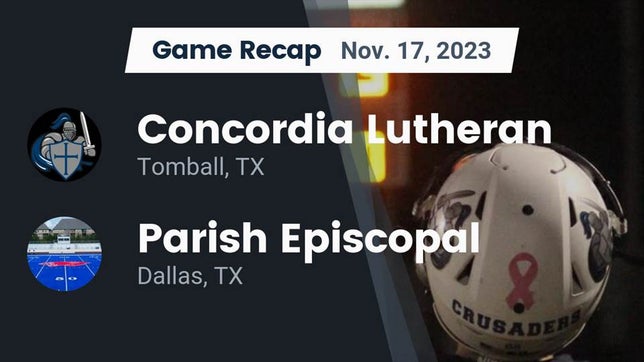 Watch this highlight video of the Concordia Lutheran (Tomball, TX) football team in its game Recap: Concordia Lutheran  vs. Parish Episcopal  2023 on Nov 17, 2023