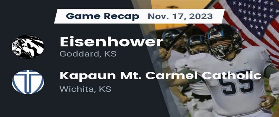 Eisenhower vs Kapaun Mt. Carmel | Football | 11/17/2023