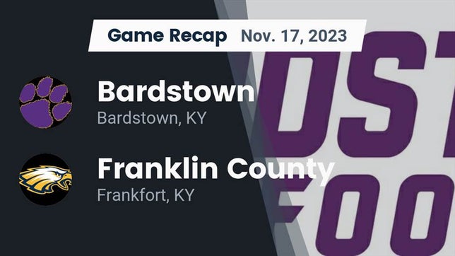 Watch this highlight video of the Bardstown (KY) football team in its game Recap: Bardstown  vs. Franklin County  2023 on Nov 17, 2023