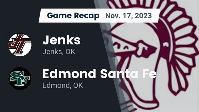 Watch this highlight video of the Jenks (OK) football team in its game Recap: Jenks  vs. Edmond Santa Fe 2023 on Nov 17, 2023