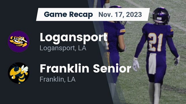 Watch this highlight video of the Logansport (LA) football team in its game Recap: Logansport  vs. Franklin Senior  2023 on Nov 17, 2023