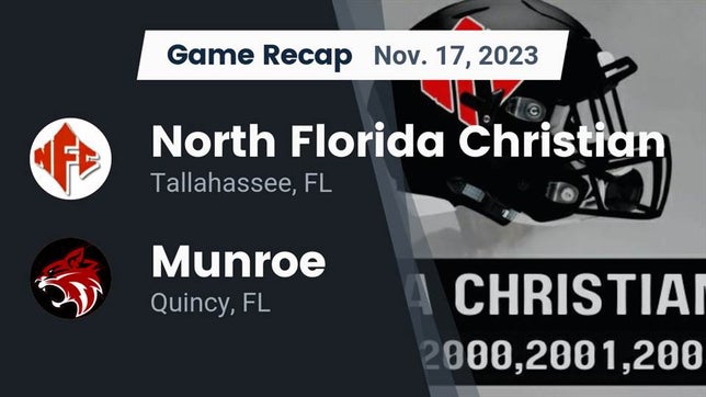Watch this highlight video of the North Florida Christian (Tallahassee, FL) football team in its game Recap: North Florida Christian  vs. Munroe  2023 on Nov 17, 2023
