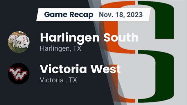 Watch this highlight video of the Harlingen South (Harlingen, TX) football team in its game Recap: Harlingen South  vs. Victoria West  2023 on Nov 18, 2023
