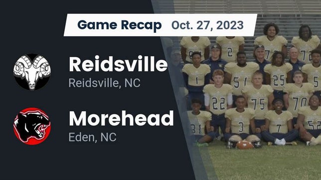 Watch this highlight video of the Reidsville (NC) football team in its game Recap: Reidsville  vs. Morehead  2023 on Oct 27, 2023
