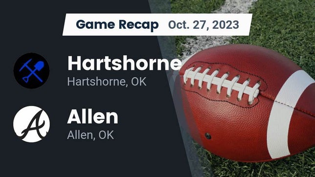 Watch this highlight video of the Hartshorne (OK) football team in its game Recap: Hartshorne  vs. Allen  2023 on Oct 27, 2023