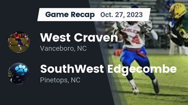 Watch this highlight video of the West Craven (Vanceboro, NC) football team in its game Recap: West Craven  vs. SouthWest Edgecombe  2023 on Oct 27, 2023