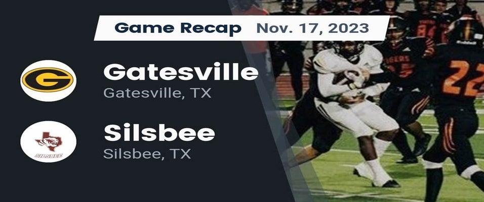 Gatesville vs Silsbee Football 11/17/2023