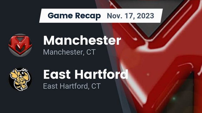 Watch this highlight video of the Manchester (CT) football team in its game Recap: Manchester  vs. East Hartford  2023 on Nov 17, 2023