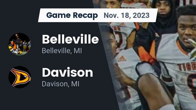 Watch this highlight video of the Belleville (MI) football team in its game Recap: Belleville  vs. Davison  2023 on Nov 18, 2023