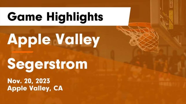 Watch this highlight video of the Apple Valley (CA) girls basketball team in its game Apple Valley  vs Segerstrom  Game Highlights - Nov. 20, 2023 on Nov 20, 2023