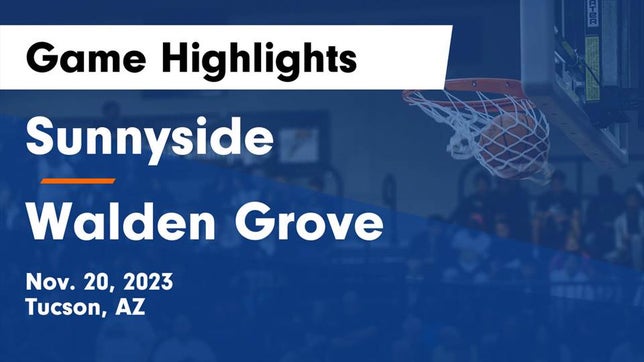 Watch this highlight video of the Sunnyside (Tucson, AZ) girls basketball team in its game Sunnyside  vs Walden Grove  Game Highlights - Nov. 20, 2023 on Nov 20, 2023
