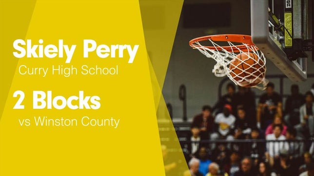 Watch this highlight video of Skiely Perry