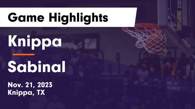 Watch this highlight video of the Knippa (TX) basketball team in its game Knippa  vs Sabinal  Game Highlights - Nov. 21, 2023 on Nov 21, 2023