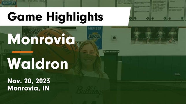 Watch this highlight video of the Monrovia (IN) girls basketball team in its game Monrovia  vs Waldron  Game Highlights - Nov. 20, 2023 on Nov 20, 2023