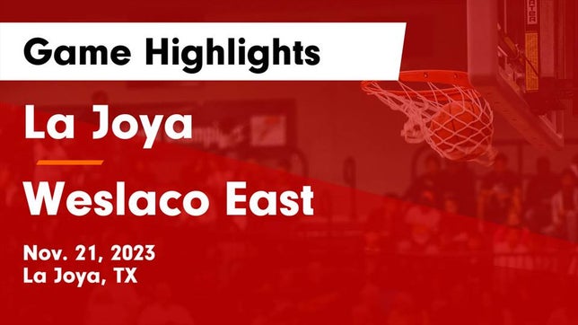 Watch this highlight video of the La Joya (TX) basketball team in its game La Joya  vs Weslaco East  Game Highlights - Nov. 21, 2023 on Nov 21, 2023