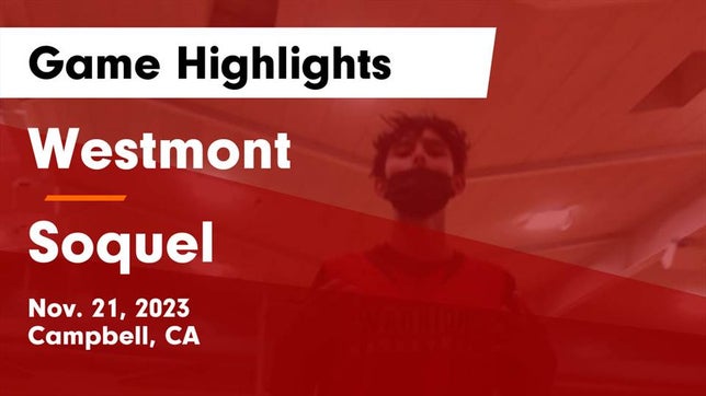 Watch this highlight video of the Westmont (Campbell, CA) basketball team in its game Westmont  vs Soquel  Game Highlights - Nov. 21, 2023 on Nov 21, 2023