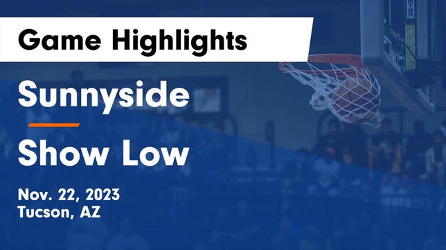 Watch this highlight video of the Sunnyside (Tucson, AZ) girls basketball team in its game Sunnyside  vs Show Low  Game Highlights - Nov. 22, 2023 on Nov 22, 2023
