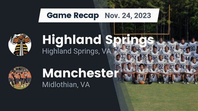 Watch this highlight video of the Highland Springs (VA) football team in its game Recap: Highland Springs  vs. Manchester  2023 on Nov 24, 2023