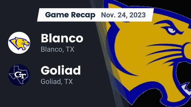 Watch this highlight video of the Blanco (TX) football team in its game Recap: Blanco  vs. Goliad  2023 on Nov 24, 2023