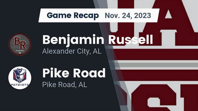 Watch this highlight video of the Benjamin Russell (Alexander City, AL) football team in its game Recap: Benjamin Russell  vs. Pike Road  2023 on Nov 24, 2023