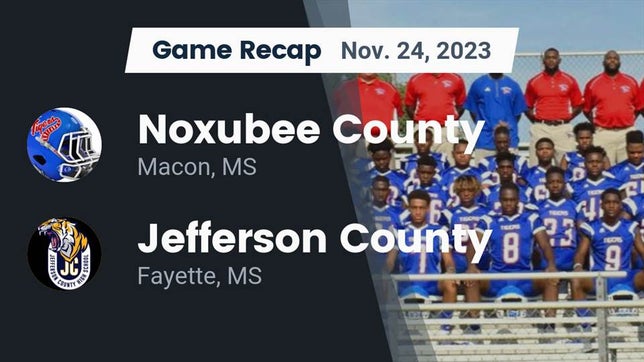 Watch this highlight video of the Noxubee County (Macon, MS) football team in its game Recap: Noxubee County  vs. Jefferson County  2023 on Nov 24, 2023