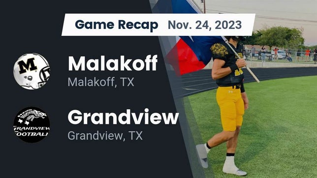 Watch this highlight video of the Malakoff (TX) football team in its game Recap: Malakoff  vs. Grandview  2023 on Nov 24, 2023