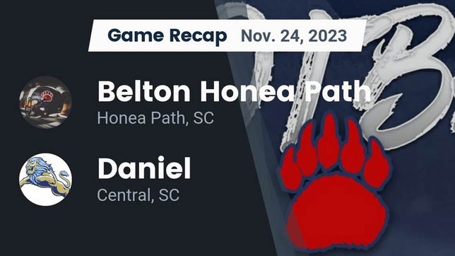 Watch this highlight video of the Belton-Honea Path (Honea Path, SC) football team in its game Recap: Belton Honea Path  vs. Daniel  2023 on Nov 24, 2023