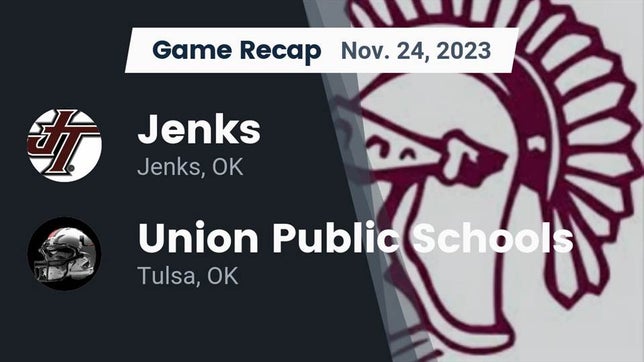Watch this highlight video of the Jenks (OK) football team in its game Recap: Jenks  vs. Union Public Schools 2023 on Nov 24, 2023