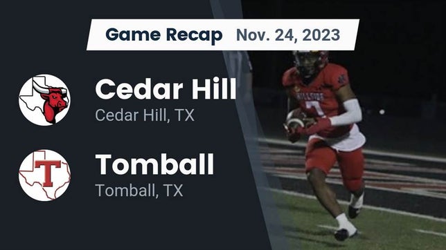 Watch this highlight video of the Cedar Hill (TX) football team in its game Recap: Cedar Hill  vs. Tomball  2023 on Nov 25, 2023
