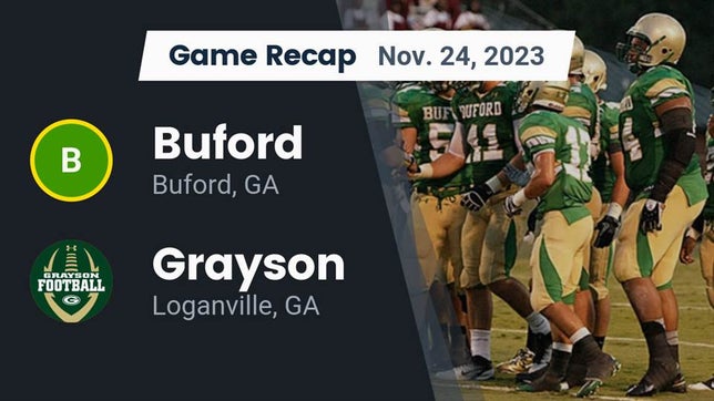 Watch this highlight video of the Buford (GA) football team in its game Recap: Buford  vs. Grayson  2023 on Nov 24, 2023