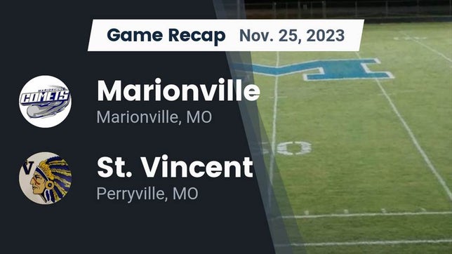 Watch this highlight video of the Marionville (MO) football team in its game Recap: Marionville  vs. St. Vincent  2023 on Nov 25, 2023