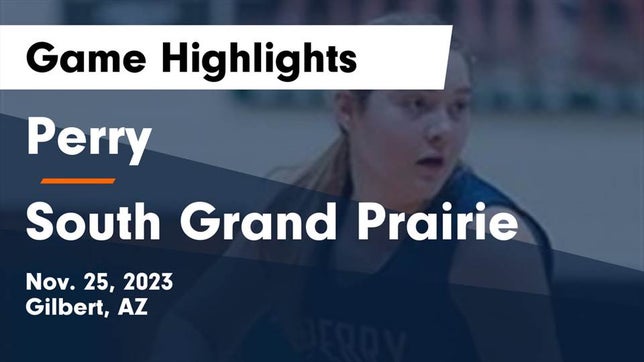 Watch this highlight video of the Perry (Gilbert, AZ) girls basketball team in its game Perry  vs South Grand Prairie  Game Highlights - Nov. 25, 2023 on Nov 25, 2023