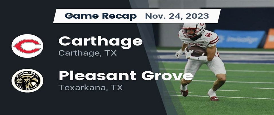 Pleasant Grove vs Carthage Football 11/24/2023