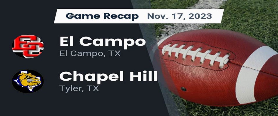 Chapel Hill vs El Campo Football 11/17/2023