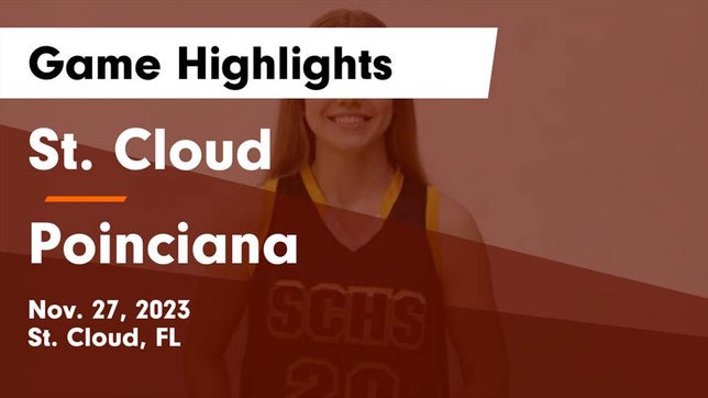 Watch this highlight video of the St. Cloud (FL) girls basketball team in its game St. Cloud  vs Poinciana  Game Highlights - Nov. 27, 2023 on Nov 27, 2023