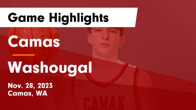 Watch this highlight video of the Camas (WA) basketball team in its game Camas  vs Washougal  Game Highlights - Nov. 28, 2023 on Nov 28, 2023