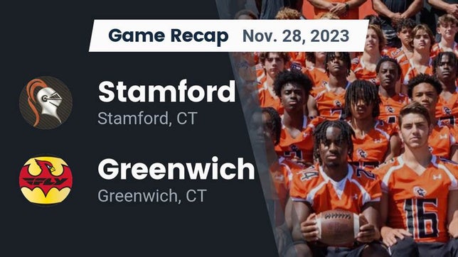 Watch this highlight video of the Stamford (CT) football team in its game Recap: Stamford  vs. Greenwich  2023 on Nov 28, 2023