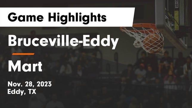 Watch this highlight video of the Bruceville-Eddy (Eddy, TX) girls basketball team in its game Bruceville-Eddy  vs Mart  Game Highlights - Nov. 28, 2023 on Nov 28, 2023
