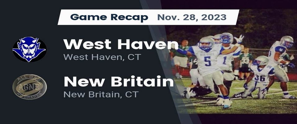 New Britain vs West Haven Football 11/28/2023