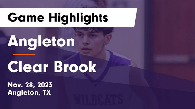 Watch this highlight video of the Angleton (TX) basketball team in its game Angleton  vs Clear Brook  Game Highlights - Nov. 28, 2023 on Nov 28, 2023
