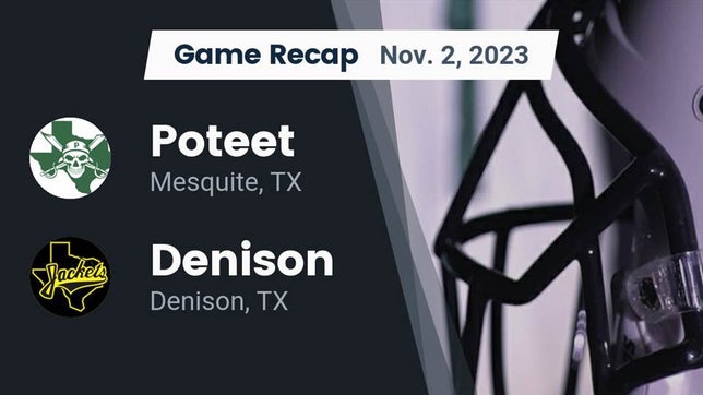 Watch this highlight video of the Poteet (Mesquite, TX) football team in its game Recap: Poteet  vs. Denison  2023 on Nov 2, 2023