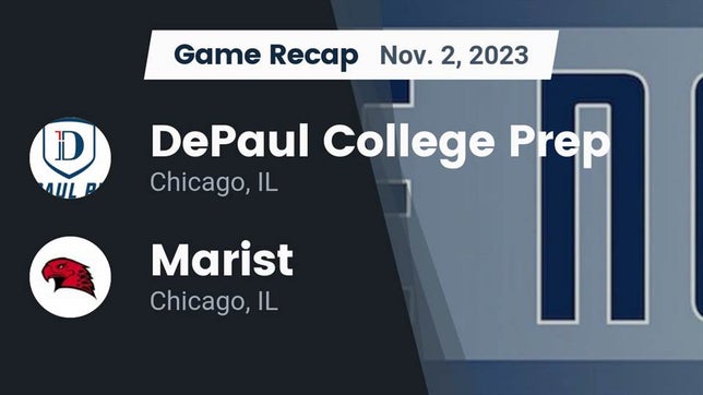 Watch this highlight video of the DePaul College Prep (Chicago, IL) football team in its game Recap: DePaul College Prep vs. Marist  2023 on Nov 2, 2023