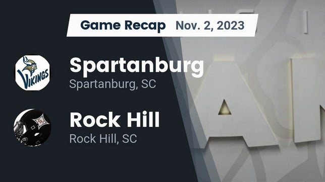 Watch this highlight video of the Spartanburg (SC) football team in its game Recap: Spartanburg  vs. Rock Hill  2023 on Nov 2, 2023