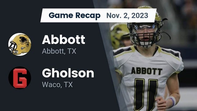 Watch this highlight video of the Abbott (TX) football team in its game Recap: Abbott  vs. Gholson  2023 on Nov 2, 2023