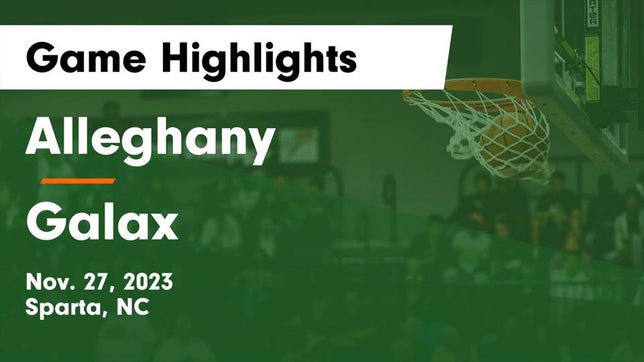 Watch this highlight video of the Alleghany (Sparta, NC) girls basketball team in its game Alleghany  vs Galax  Game Highlights - Nov. 27, 2023 on Nov 27, 2023