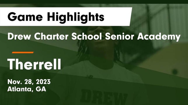 Watch this highlight video of the Drew Charter (Atlanta, GA) basketball team in its game Drew Charter School Senior Academy  vs Therrell  Game Highlights - Nov. 28, 2023 on Nov 28, 2023